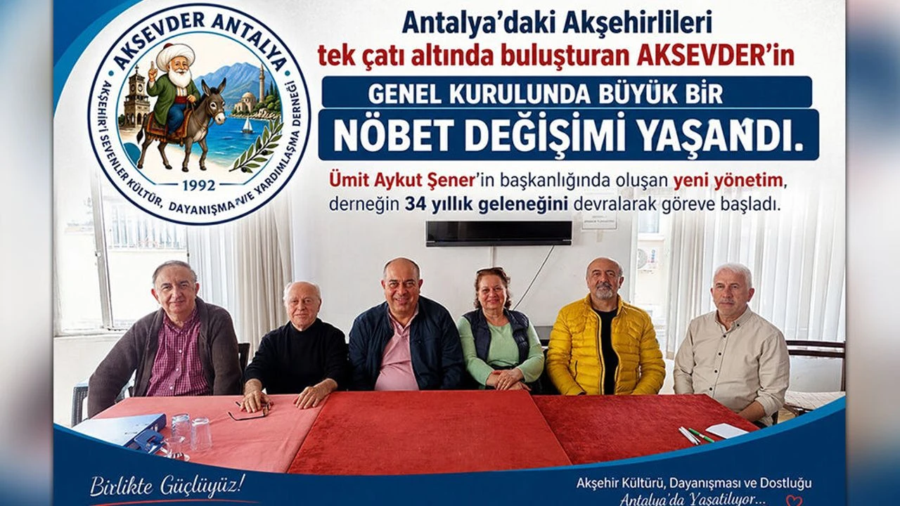 Antalya AKSEVDER’de 34 Yıl Sonra Yeni Bir Dönem Başladı!